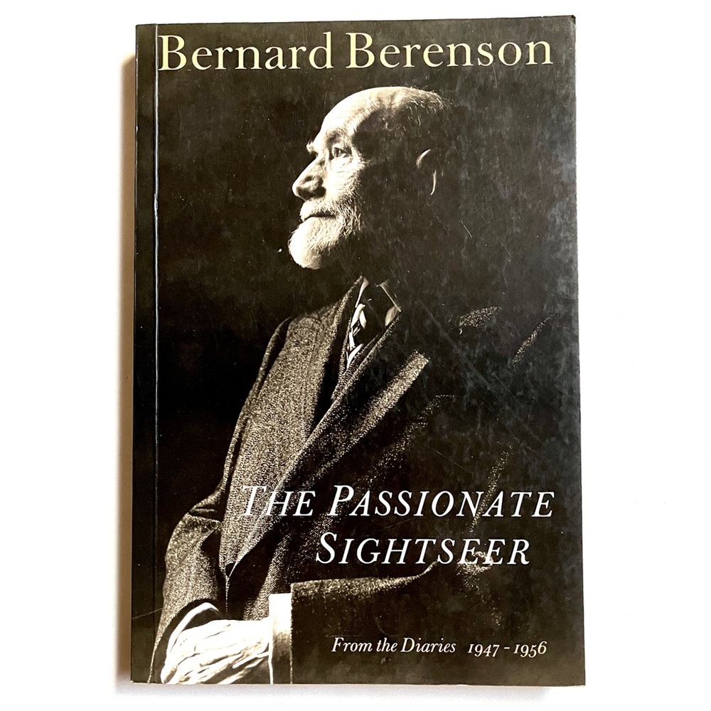 The Passionate Sightseer. By Bernard Berenson ISBN 0-500-27457-6